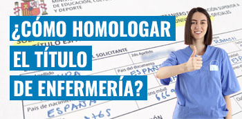 ¿Cómo homologar el título de Enfermería en España?