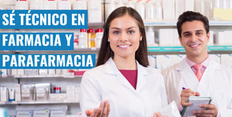 ¿Cómo ser Técnico en Farmacia y Parafarmacia?