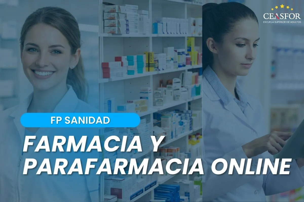 Farmacia y Parafarmacia: Estudia Online con Ceasfor