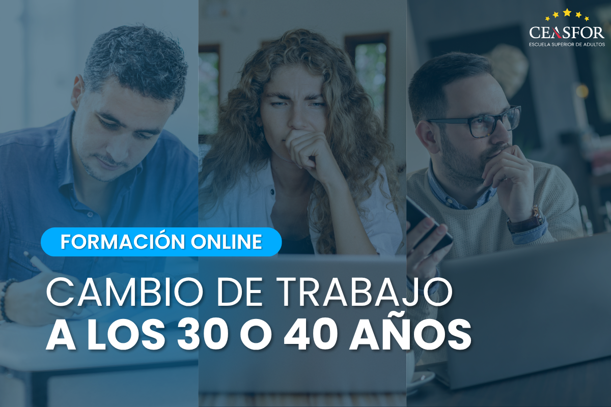 Qué estudiar para cambiar de trabajo a los 30 o 40 año