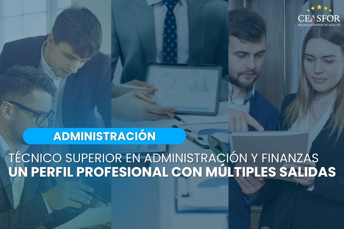 Imagen sobre el curso de Técnico Superior en Administración y Finanzas de Ceasfor.